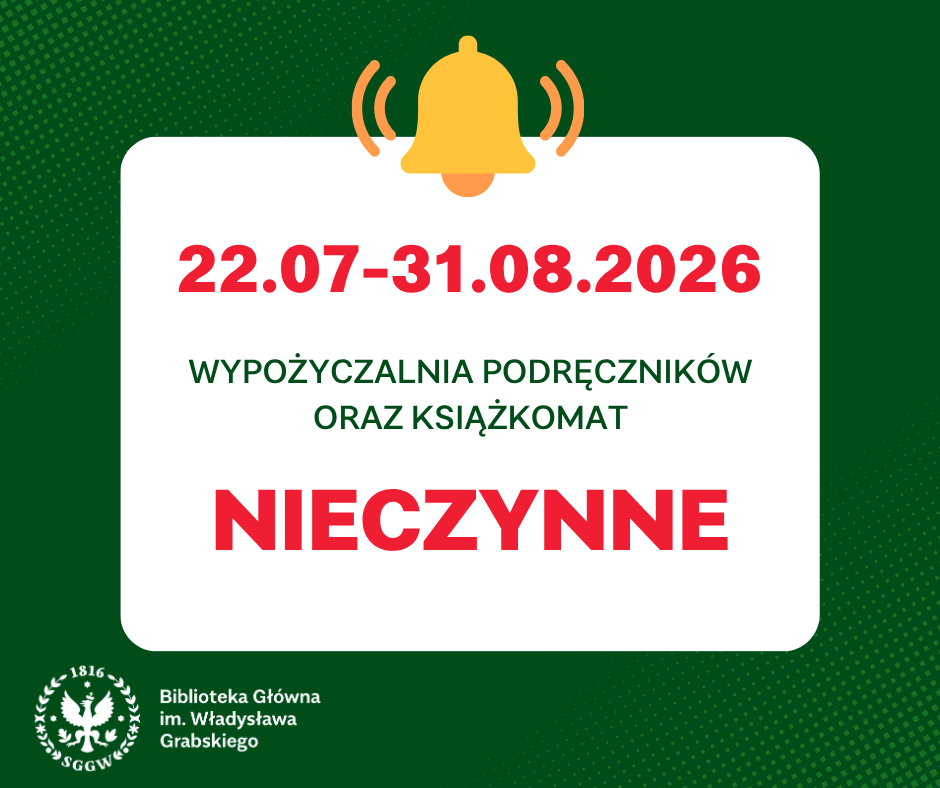 Ikonka dzwonka i napis "22 lipca - 31 sierpnia 2026 Wypożyczalnia Podręczników oraz książkomat NIECZYNNE"